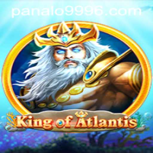 KingofAtlantis: Dive into the Mythical World and Discover the Thrill of Panalo 999