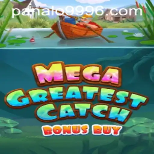 MegaGreatestCatchBonusBuy: An In-Depth Exploration with Panalo 999